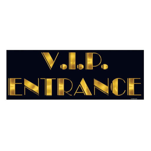 V.I.P. Entrance Sign 22"